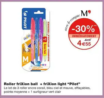 Monoprix Pilot roller frixion ball + frixion light offre