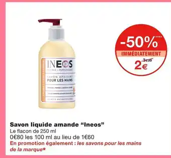 Monoprix Ineos savon liquide amande offre