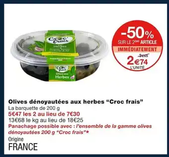 Monoprix Croc frais olives dénoyautées aux herbes offre