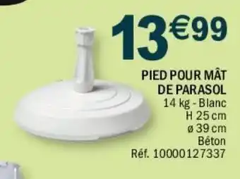 La Foir'Fouille Pied pour mat de parasol offre