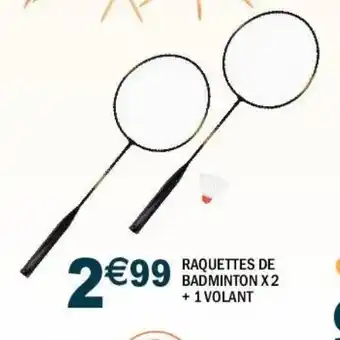 Raquettes de badminton x2 + 1 volant