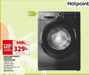 Auchan Hotpoint lave-linge hublot pnm11924frn offre