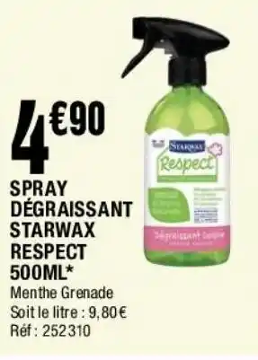 La Foir'Fouille Spray dégraissant starwax respect 500ml offre