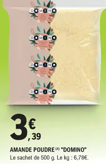 E.Leclerc Amande Poudre "Domino" offre
