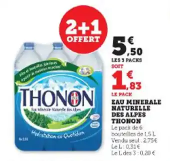 Super U EAU MINERALE NATURELLE DES ALPES THONON offre