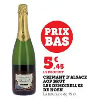 Super U CREMANT D'ALSACE AOP BRUT LES DEMOISELLES DE HOEN offre