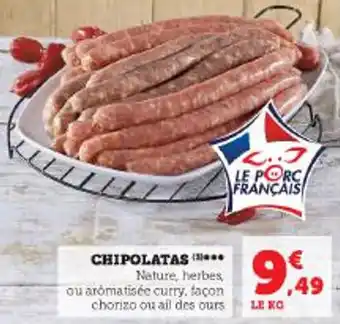 Super U CHIPOLATAS *** offre