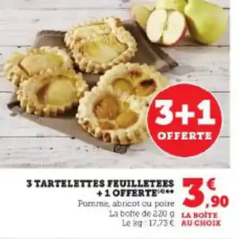3 TARTELETTES FEUILLETEES +1 OFFERTE..