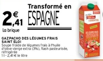 Intermarché GAZPACHO DES LÉGUMES FRAIS SAINT ELOI offre