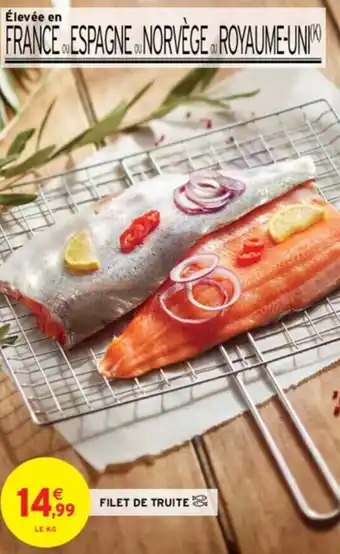 Intermarché FILET DE TRUITE & offre