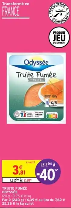 Intermarché TRUITE FUMÉE ODYSSÉE offre