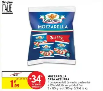 Intermarché MOZZARELLA CASA AZZURRA offre