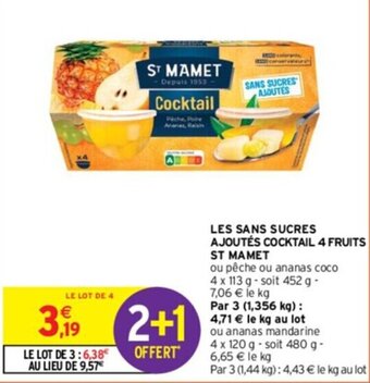 Intermarché LES SANS SUCRES AJOUTÉS COCKTAIL 4 FRUITS ST MAMET offre