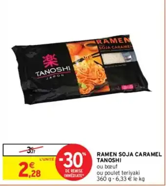 Intermarché RAMEN SOJA CARAMEL TANOSHI offre