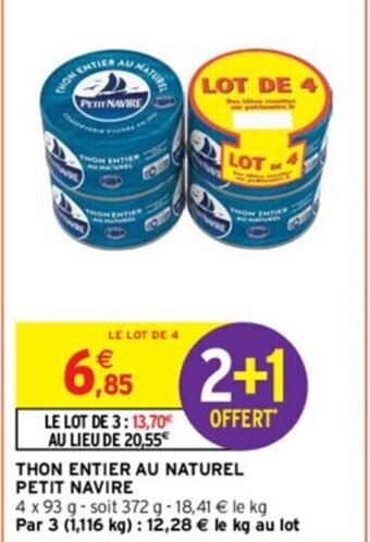 Intermarché THON ENTIER AU NATUREL PETIT NAVIRE offre