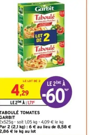Intermarché TABOULÉ TOMATES GARBIT offre