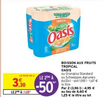 Intermarché BOISSON AUX FRUITS TROPICAL OASIS offre
