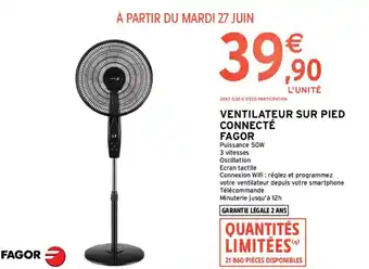 Intermarché VENTILATEUR SUR PIED CONNECTÉ FAGOR Puissance 50W offre