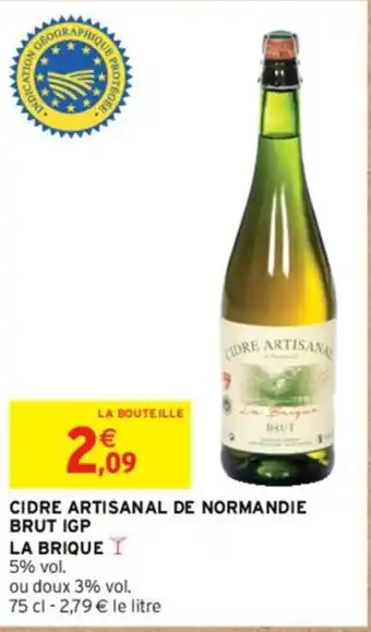 Intermarché CIDRE ARTISANAL DE NORMANDIE BRUT IGP offre