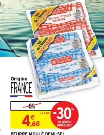 Intermarché Beurre moulé DEMI-SEL paysan BRETON offre