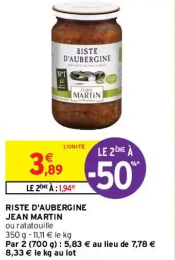 Intermarché RISTE D'AUBERGINE JEAN MARTIN offre