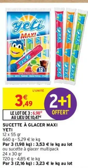 Intermarché SUCETTE À GLACER MAXI YETI offre