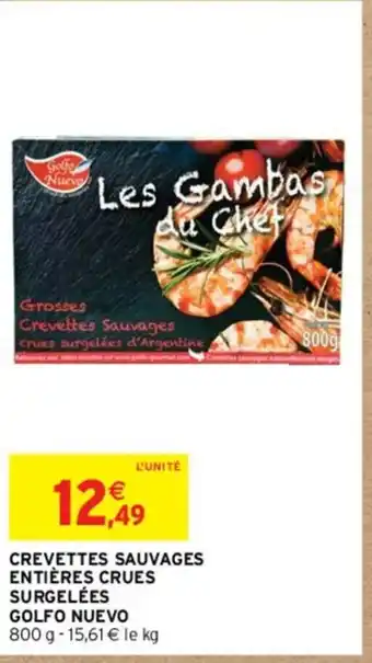 Intermarché CREVETTES SAUVAGES ENTIÈRES CRUES SURGELÉES offre