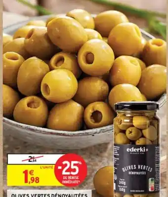 Intermarché OLIVES VERTES DÉNOYAUTÉES EDERKI offre