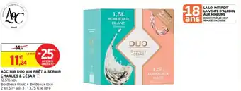 Intermarché AOC BIB DUO VIN PRÊT À SERVIR CHARLES & CÉSAR T offre