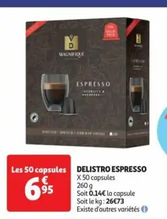 Auchan DELISTRO ESPRESSO X 50 capsules offre
