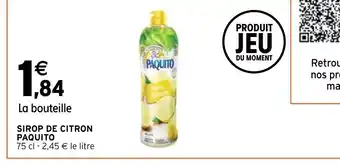 Intermarché Express SIROP DE CITRON PAQUITO offre