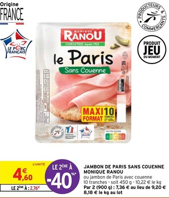 Intermarché Express JAMBON DE PARIS SANS COUENNE MONIQUE RANOU offre