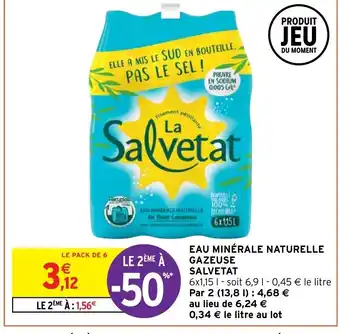 Intermarché Express EAU MINÉRALE NATURELLE GAZEUSE SALVETAT offre