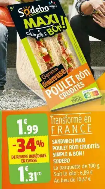 Coccimarket Sandwich Maxi Poulet Rôti Crudités Simple & Bon ! Sodebo offre