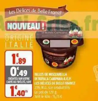 Coccimarket Billes De Mozzarella Di Bufala Campana A.o.p. Les Délices De Belle France offre