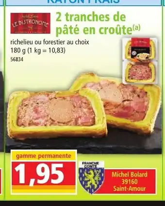 Norma 2 tranches de pâté en croûte(a) offre