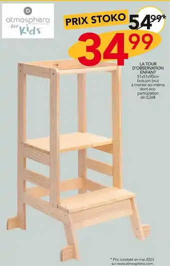 Stokomani Atmosphera for kids la tour d’observation enfant offre