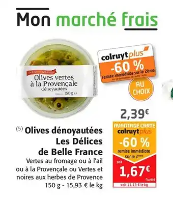 Olives Dénoyautées les Délices De Belle France