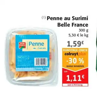 Colruyt Penne au Surimi Belle France offre