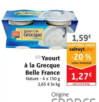 Colruyt Yaourt a La Grecque Belle France offre