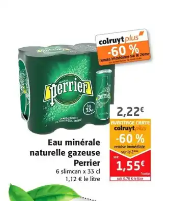 Colruyt Eau Minérale Naturelle Gazeuse Perrier offre