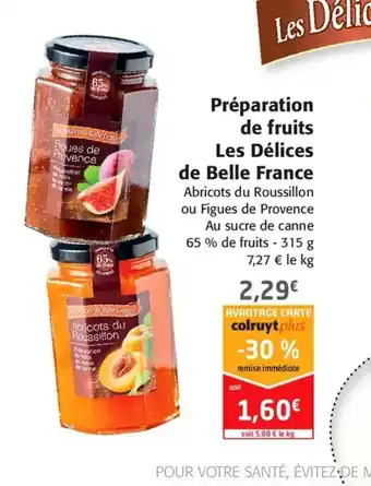 Colruyt Préparation De Fruits Les Délices De Belle France offre