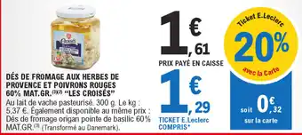 E.Leclerc Dés de Fromage aux Herbes de Provence et Poivrons Rouges offre