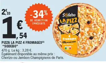 E.Leclerc Pizza La Pizz 4 Fromages offre