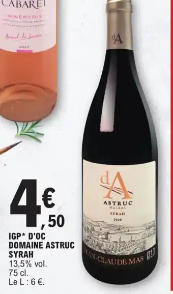 E.Leclerc IGP* D'OC DOMAINE ASTRUC SYRAH offre