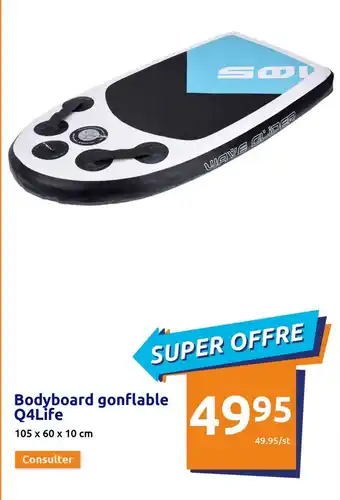 Action Bodyboard gonflable Q4Life offre