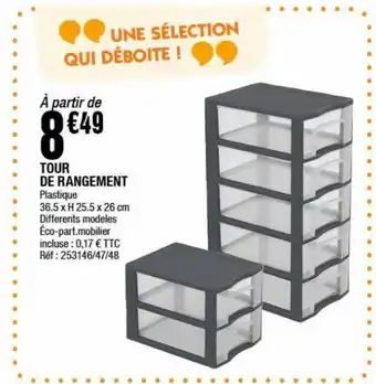 La Foir'Fouille Tour de rangement offre