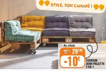 La Foir'Fouille Coussin demi palette 2 en 1 offre