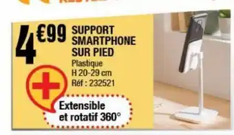 La Foir'Fouille Support smartphone sur pied offre
