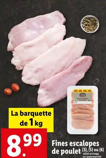 Lidl Fines escalopes de poulet (3), (5) ou (6) offre